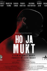Ho Ja Mukt Full Movie – Watch & Download on HDBUDDY