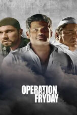 Operation Fryday Full Movie – Watch & Download on HDBUDDY