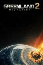Greenland 2: Migration – Watch the Full Movie & Why You Can’t Miss It in 2026